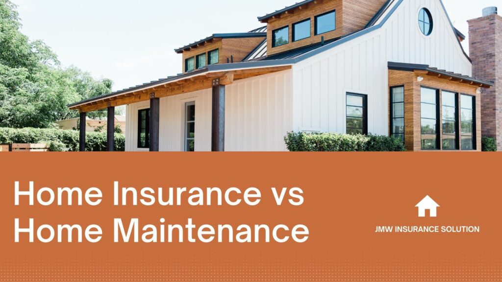 Home Insurance vs Home Maintenance