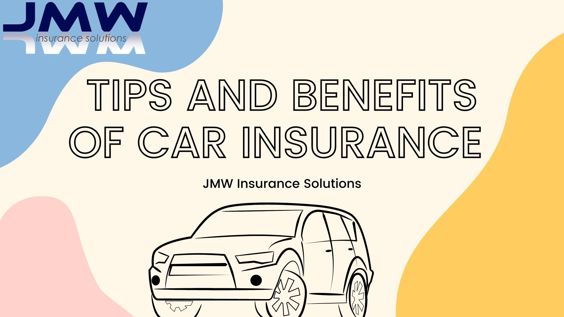 Tips and Benefits of Car Insurance
