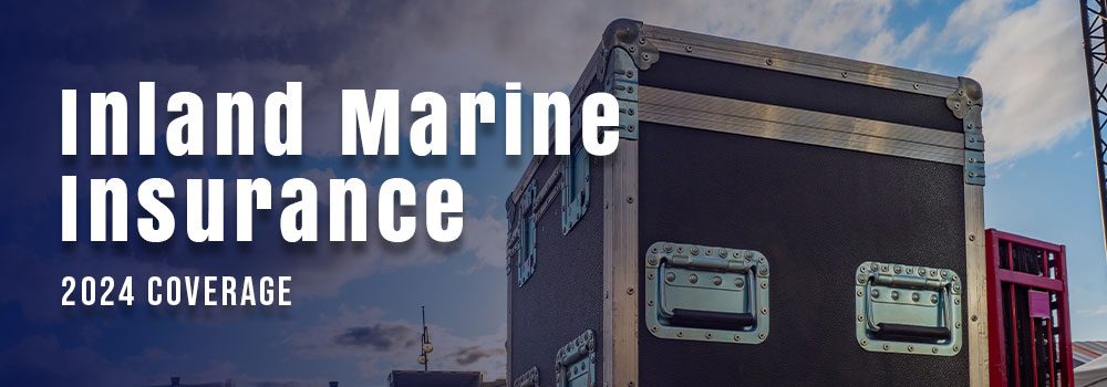 Inland Marine Insurance Coverage
